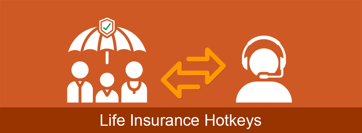 Life Insurance Hotkeys